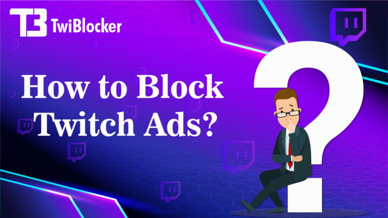 [100% Working] – How to Block Twitch Ads with Adblocker