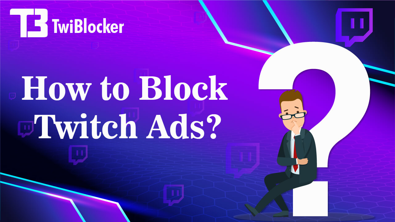 how to block twitch ads Archives Twitch Adblock Plus