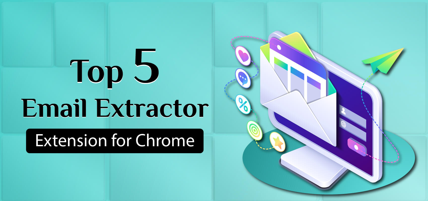 Top 5 Email Extractor Extension for Chrome